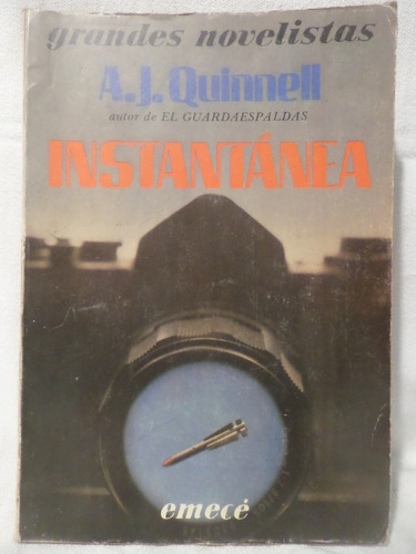 Instantanea, A J Quinnell,1984, Emece