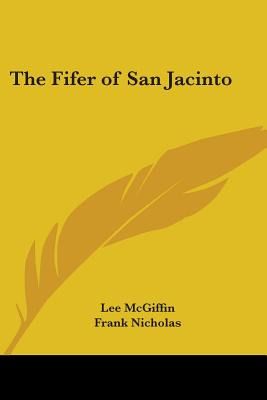 Libro The Fifer Of San Jacinto - Mcgiffin, Lee