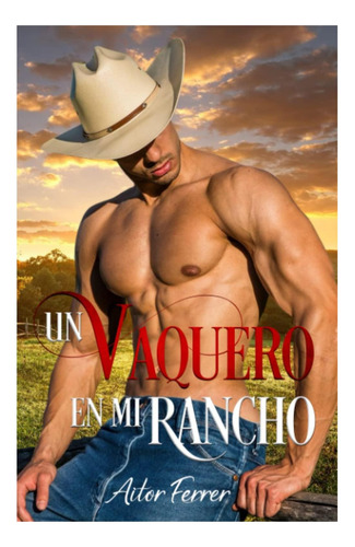 Libro: Un Vaquero En Mi Rancho (spanish Edition)