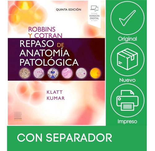 Robbins Y Cotran. Repaso De Anatomía Patológica, De Klatt, E.  Kumar, V.. Editorial Elsevier, Tapa Blanda, Edición 5a En Español, 2022