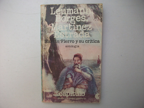 Martín Fierro Y Su Crítica - Leumann / Borges / Martínez Est