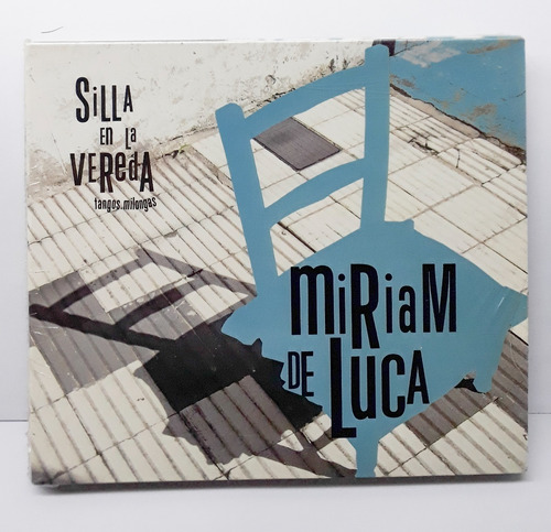 Mirian De Luca - Silla En La Vereda