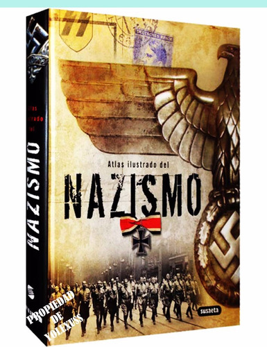 Atlas Ilustrado Del Nazismo - Historia Universal Libro