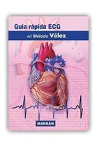 Comprar Guia Rapida Ecg Metodo Velez Del Metodo Velez - Velez 