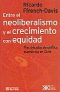 Libro Entre El Neoliberalismo Y El Crecimiento Con Equida...