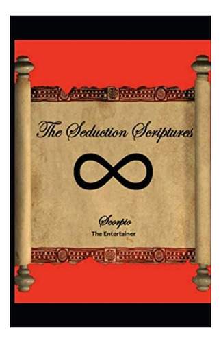 Libro: The Seduction Scriptures: A Modern Rites Of Passage I