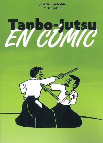 Tanbo-jutsu En Cãâ³mic, De Nalda Albic, José Santos. Editorial Alas, Tapa Blanda En Español
