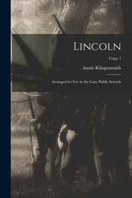 Libro Lincoln: Arranged For Use In The Gary Public School...