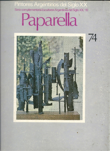Paparella -  Pintores Argentinos Del Siglo X X   Mm