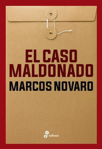 El Caso Maldonado - Novaro Marcos- Libro- Edhasa.