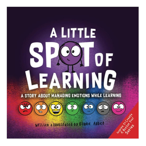 Livro: A Little Spot Of Learning: A Story About Managing Emo