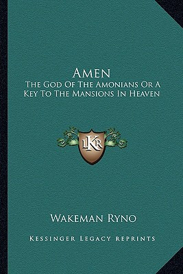 Libro Amen: The God Of The Amonians Or A Key To The Mansi...