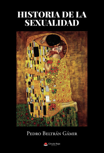 Historia de la sexualidad: No aplica, de Beltrán Gámir , Pedro.. Serie 1, vol. 1. Grupo Editorial Círculo Rojo SL, tapa pasta blanda, edición 1 en español, 2022