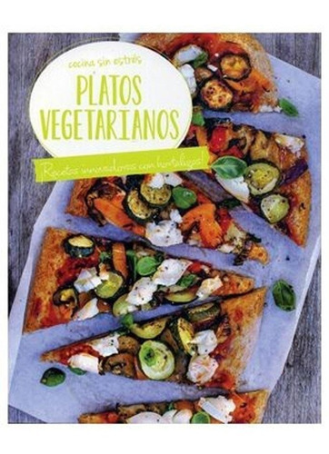 Libro Platos Vegetarianos Cocina Sin Estres - Nuevo Cerrado