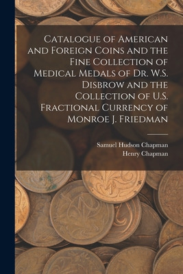 Libro Catalogue Of American And Foreign Coins And The Fin...