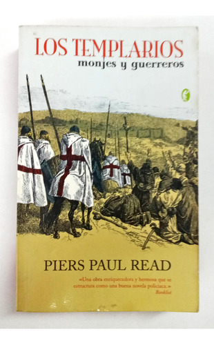 Los Templarios: Monjes Y Guerreros De Piers Paul Read Pela Byblos (2005)