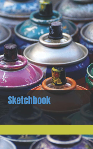 Libro: Sketchbook: 5x8 Graffiti Art Design Spray Paint Gifts