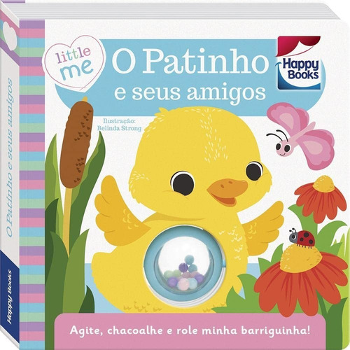 Livro Little Me Chacoalhe-me! O Patinho E Seus Amigos