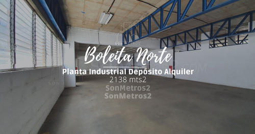 Planta Industrial Deposito Oficina En Alquiler Boleita Norte 2138 Mts2 Sonmetros2