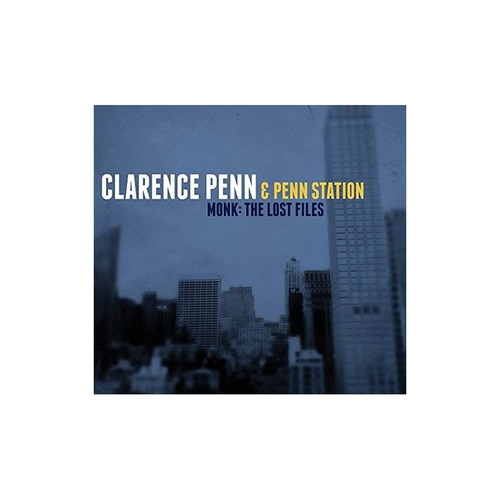 Penn Clarence / Station Penn Monk: Lost Files Usa Import Cd