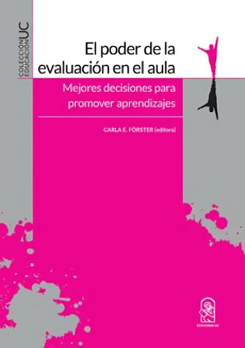 El Poder De La Evaluacion En El Aula. Mejores Decisione - C