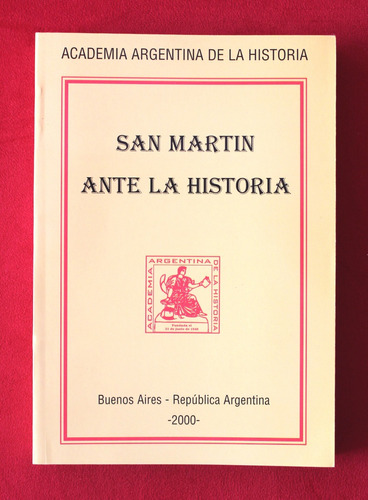 San Martín Ante La Historia - Aah