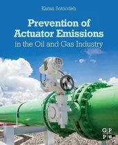 Comprar Libro Prevention Of Actuator Emissions In The Oil And Gas...
