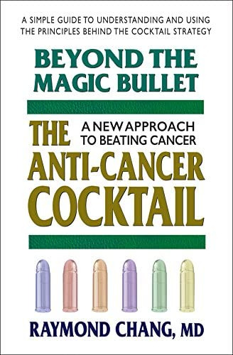 Beyond The Magic Bullet: The Anti-cancer Cocktail, De Raymond Chang. Editorial Square One Publishers, Tapa Blanda En Inglés