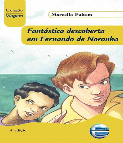 Livro Fantastica Descoberta Em Fernando De Noronha