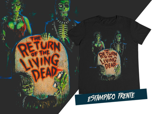 Camiseta Cine Terror Clasico Return To The Living Dead C1