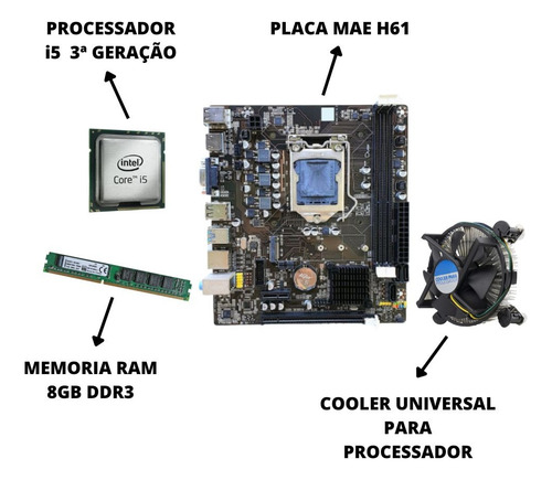 Kit Pl Mãe H61 + Proc I5 3470 + Memoria 8 Gb Ddr3 + Cooler