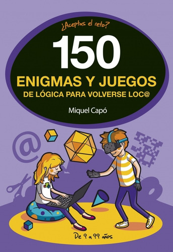 150 Enigmas Y Juegos De Logica Para Volv-  Capo, Miquel-  *