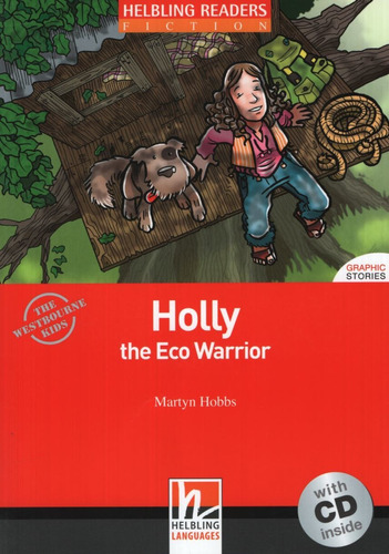 Holly The Eco Warrior + Audio Cd - Fiction Graphic Stories Level 2, de Hobbs, Martyn. Editorial Helbling Languages, tapa blanda en inglés internacional, 2007