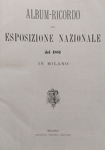 Esposizione Nazionale Milano 1881 Album Exposicion De Milan