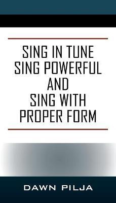 Libro Sing In Tune Sing Powerful And Sing With Proper For...