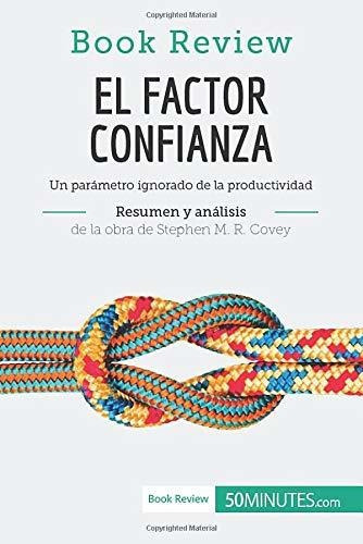 Libro : El Factor Confianza De Stephen M. R. Covey (analis 