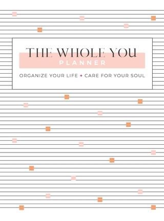 Libro The Whole You Planner: Organize Your Life + Care Fo...