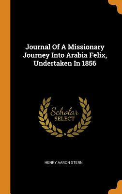 Libro Journal Of A Missionary Journey Into Arabia Felix, ...