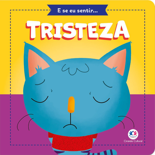 Tristeza - Paloma Barbieri, Blanca Alves - Editora Ciranda Cultural