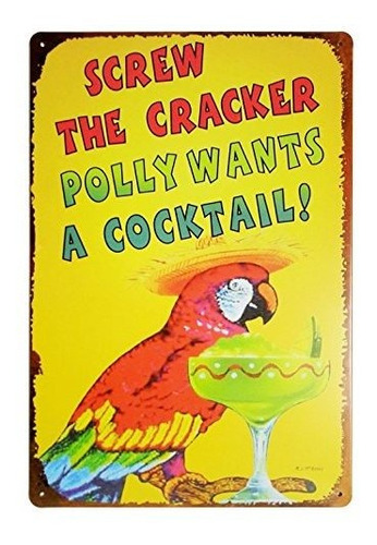 Erlood Tornillo El Cracker Polly Quiere Un Coctel Clasico