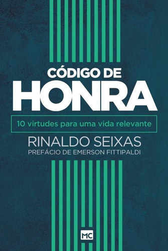 Codigo De Honra, De Seixas, Rinaldo. Editora Mundo Cristão, Capa Mole, Edição 160 Em Português