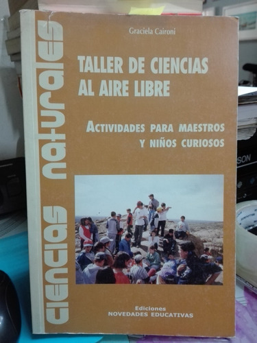Taller De Ciencias Al Aire Libre // Caironi