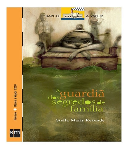 Guardia Dos Segredos De Familia, A   02 Ed: Guardia Dos Segredos De Familia, A   02 Ed, De Rezende, Stella Maris. Editora Edicoes Sm - Paradidatico, Capa Mole, Edição 2 Em Português