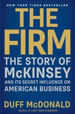 Libro The Firm : The Story Of Mckinsey And Its Secret Inf...