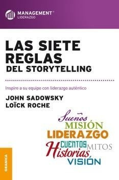 Siete Reglas Del Storytelling,las - Sadowsky,john