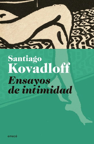 Ensayos De Intimidad (ne) - Santiago Kovadloff