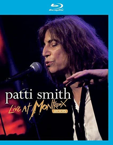 Patti Smith - Live At Montreux 2005 ( Blu-ray / Lacrado ) Versão do álbum Estandar