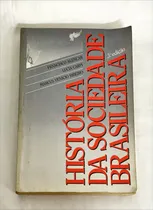 Comprar História Da Sociedade Brasileira De Francisco Alencar E Outros Pela Livro Técnico (1985)