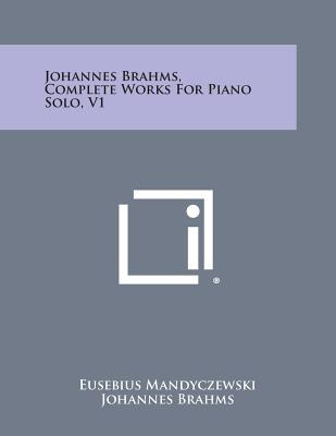 Libro Johannes Brahms, Complete Works For Piano Solo, V1 ...