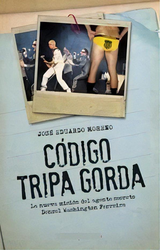 Codigo Tripa Gorda De Jose Moreno, De Jose Moreno. Editorial Pla En Español